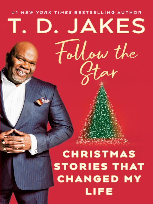 Title details for Follow the Star by T. D. Jakes - Wait list
